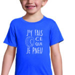 T-shirt j'y fais ce que je pneu