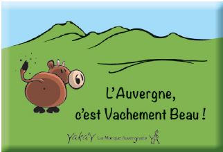 Magnet L'Auvergne c'est vachement beau - Yaka-y - vive L'Auvergne