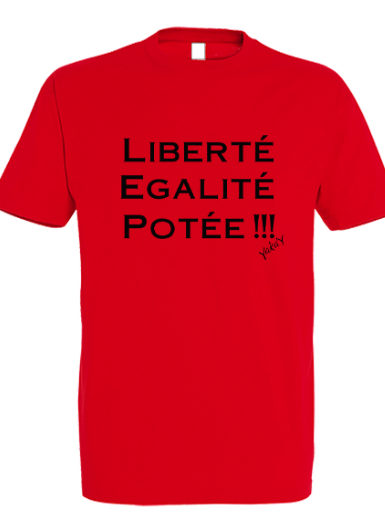 T-shirt liberté égalité potée